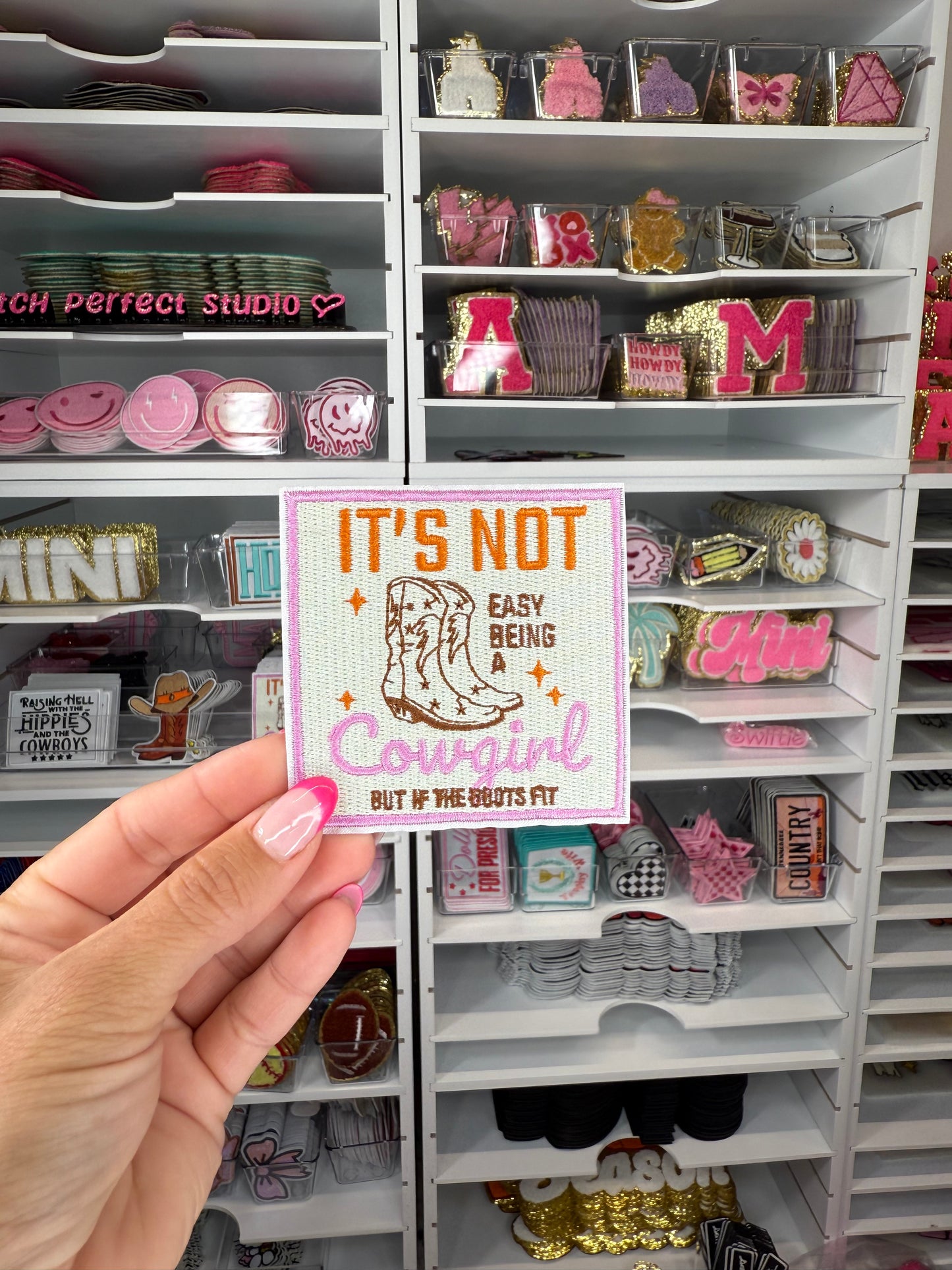 It’s Not Easy Being A Cowgirl Embroidered Patch