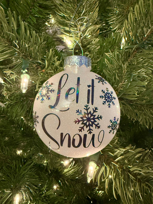 Let it Snow Shatter Proof Ornament