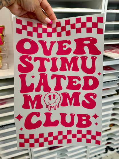 Over Stimulated Moms Club DTF Transfer