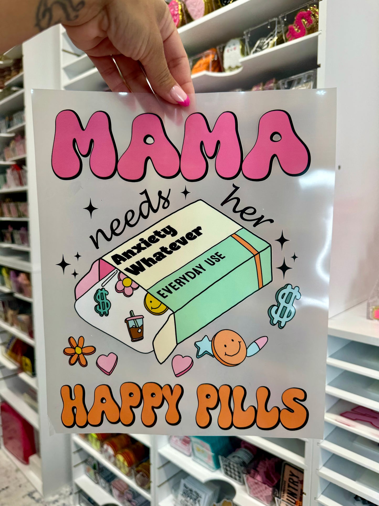 Mamas Happy Pills DTF Transfer